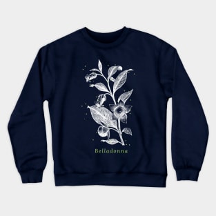 Belladonna nightshade herb botanical witch Crewneck Sweatshirt